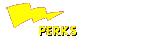 Perks