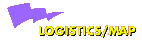 Logistics/Map